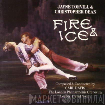 The London Philharmonic Orchestra, Carl Davis  - Jayne Torvill & Christopher Dean - Fire & Ice