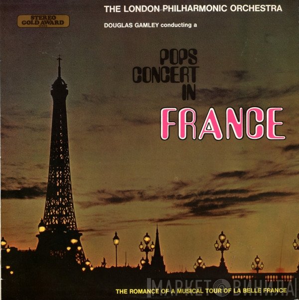 The London Philharmonic Orchestra, Douglas Gamley  - Pops Concert In France