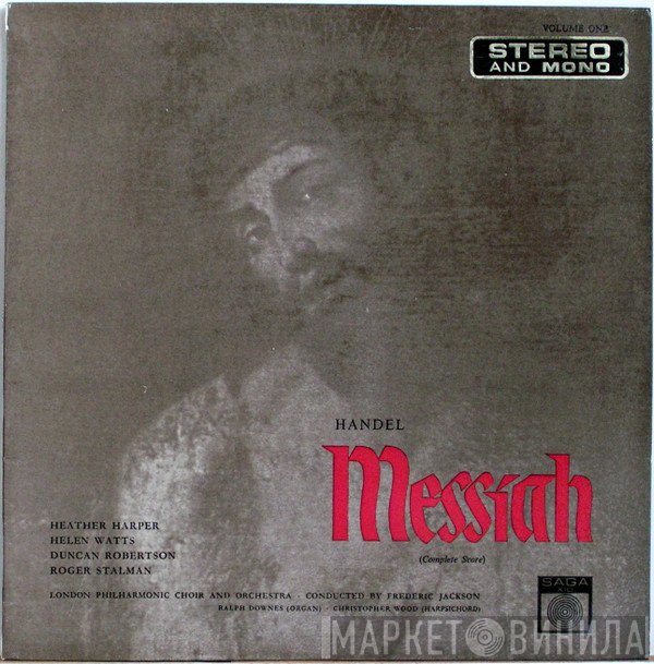 The London Philharmonic Orchestra, Georg Friedrich Händel, Ralph Downes, The London Philharmonic Choir, Helen Watts, Heather Harper, Frederick Jackson, Duncan Robertson , Roger Stalman, Christopher Wood - Messiah Record 1