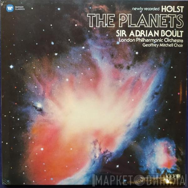 The London Philharmonic Orchestra, Gustav Holst, Sir Adrian Boult, The Geoffrey Mitchell Choir - The Planets