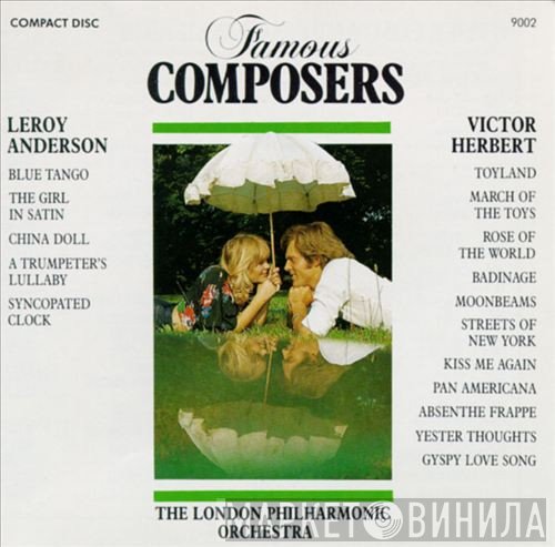 The London Philharmonic Orchestra, Leroy Anderson, Victor Herbert - Famous Composers