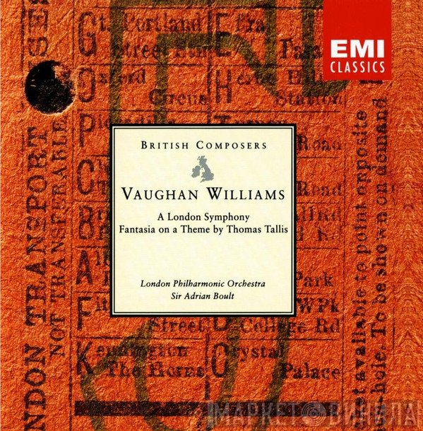 The London Philharmonic Orchestra, Sir Adrian Boult, Ralph Vaughan Williams - A London Symphony • Fantasia On A Theme By Thomas Tallis