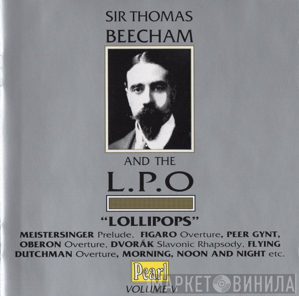 The London Philharmonic Orchestra, Sir Thomas Beecham - Lollipops