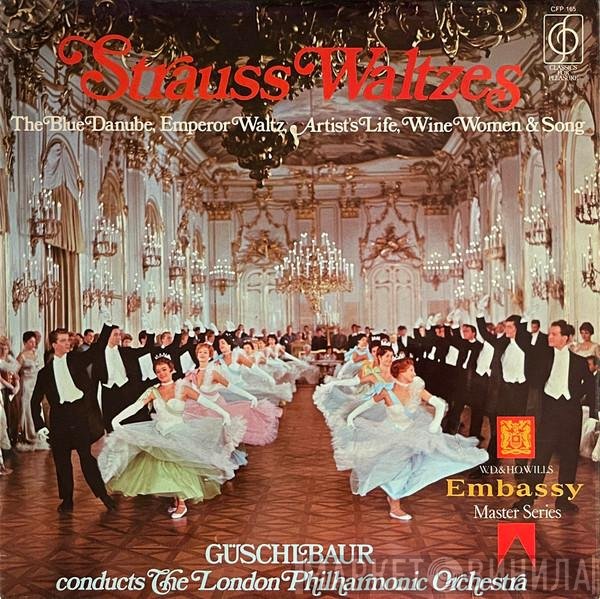 The London Philharmonic Orchestra, Theodor Guschlbauer, Johann Strauss Jr. - Strauss Waltzes
