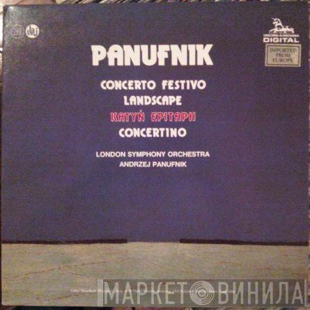 The London Symphony Orchestra, Andrzej Panufnik - Concerto Festivo / Landscape / Katyń Epitaph / Concertino