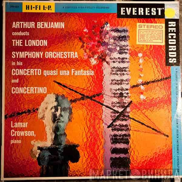 The London Symphony Orchestra, Arthur Benjamin, Lamar Crowson - Concerto Quasi Una Fantasia / Concertino