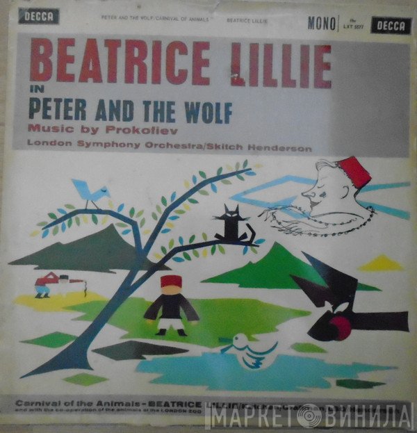 The London Symphony Orchestra, Camille Saint-Saëns, Sergei Prokofiev, Skitch Henderson, Beatrice Lillie - Peter And The Wolf / Carnival Of The Animals
