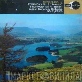 The London Symphony Orchestra, Georg Solti, Felix Mendelssohn-Bartholdy, Josef Krips - Symphony No. 3 "Scottish" / Symphony No.4 "Italian"