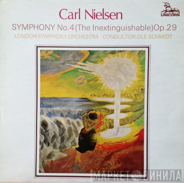 The London Symphony Orchestra, Carl Nielsen, Ole Schmidt - Symphony No. 4 (The Inextinguishable)