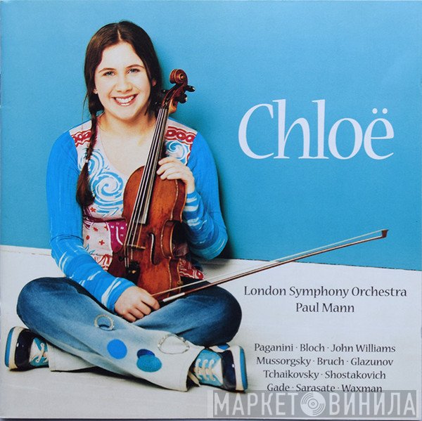 The London Symphony Orchestra, Chloë Hanslip, Paul Mann  - Chloë