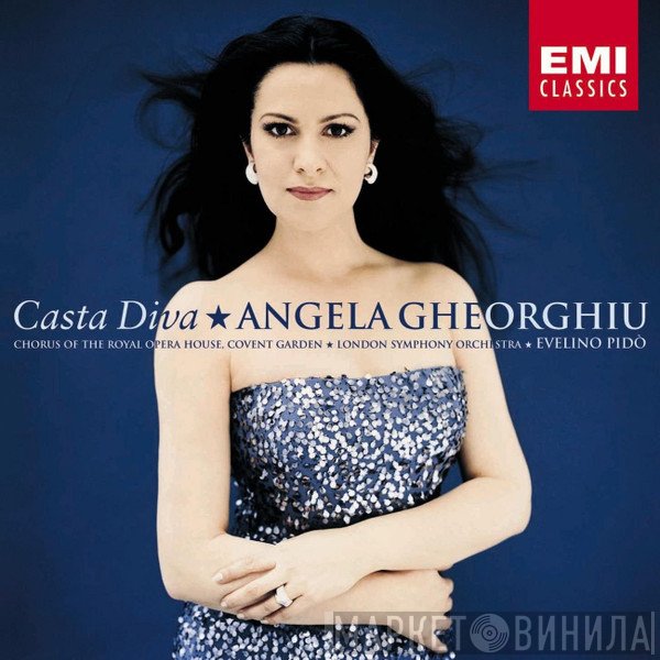 The London Symphony Orchestra, Chorus Of The Royal Opera House, Covent Garden, Angela Gheorghiu, Evelino Pidò - Casta Diva