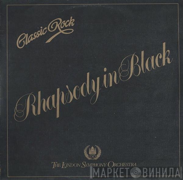 The London Symphony Orchestra  - Classic Rock Rhapsody In Black