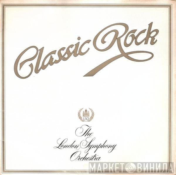 The London Symphony Orchestra - Classic Rock
