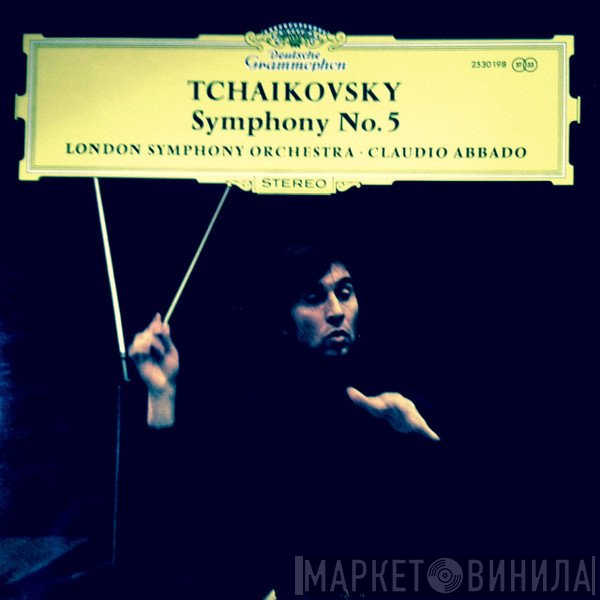 The London Symphony Orchestra, Claudio Abbado, Pyotr Ilyich Tchaikovsky - Symphonie Nr. 5 E-moll, Op.64