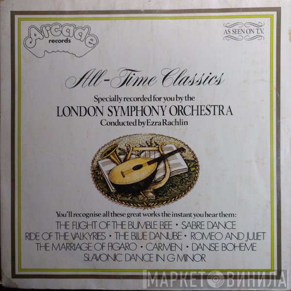 The London Symphony Orchestra Conducted By Ezra Rachlin  - All-Time Classics