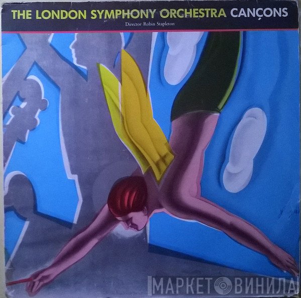 The London Symphony Orchestra , Conductor Robin Stapleton  - Cançons