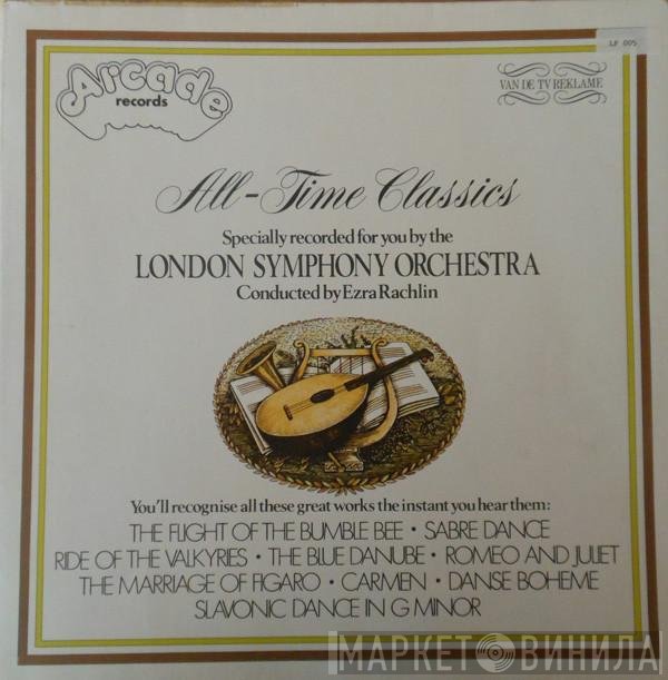 The London Symphony Orchestra, Ezra Rachlin - All-Time Classics