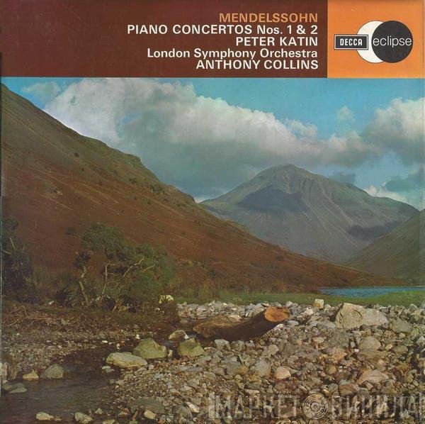 The London Symphony Orchestra, Felix Mendelssohn-Bartholdy, Anthony Collins , Peter Katin - Piano Concertos Nos. 1 & 2