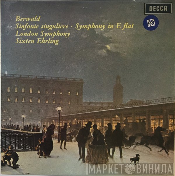 The London Symphony Orchestra, Franz Berwald, Sixten Ehrling - Sinfonie Singulière ∙ Symphony In E Flat