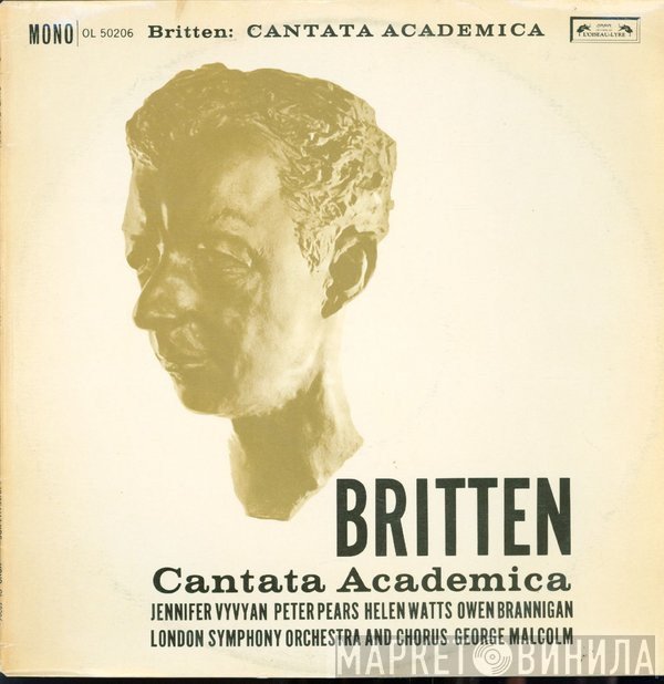 The London Symphony Orchestra, George Malcolm, Benjamin Britten, London Symphony Chorus - Cantata Academica