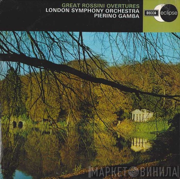 The London Symphony Orchestra, Gioacchino Rossini, Pierino Gamba - Great Rossini Overtures