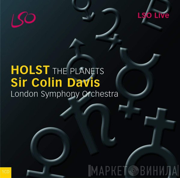 The London Symphony Orchestra, Gustav Holst, Sir Colin Davis - The Planets