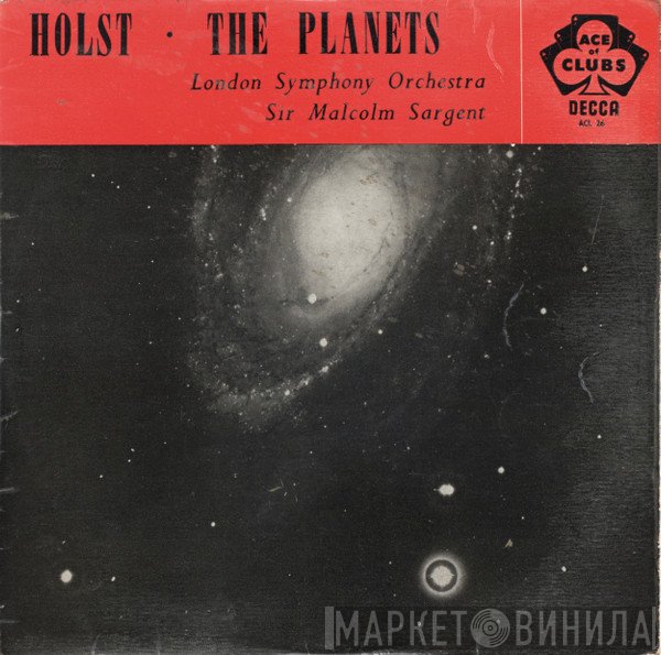 The London Symphony Orchestra, Gustav Holst, Sir Malcolm Sargent - The Planets