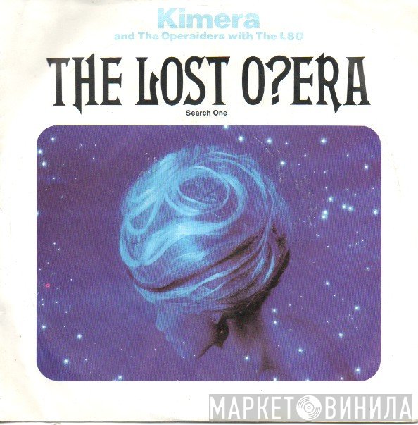 The London Symphony Orchestra, Kimera , The Operaiders - The Lost O?era (Search One)