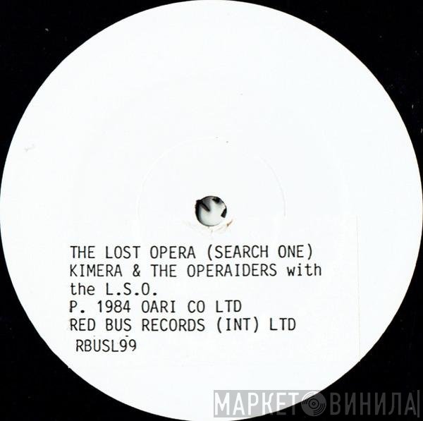 The London Symphony Orchestra, Kimera , The Operaiders - The Lost O?era (Search One)