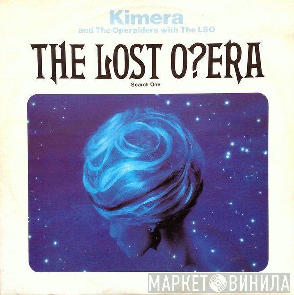 The London Symphony Orchestra, Kimera , The Operaiders - The Lost Opera