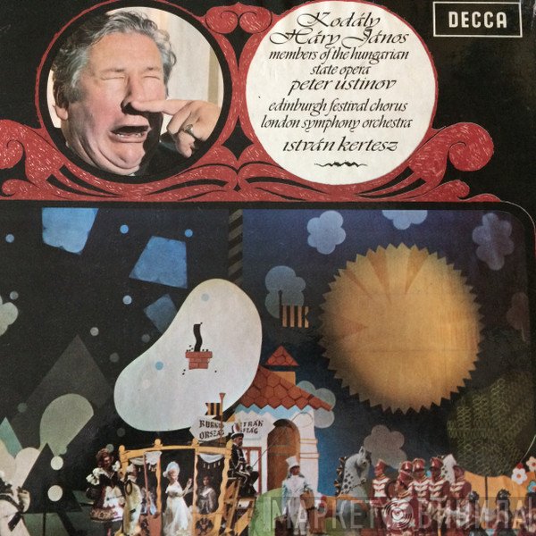The London Symphony Orchestra, Peter Ustinov, Zoltán Kodály, István Kertész, Edinburgh Festival Chorus - Háry János