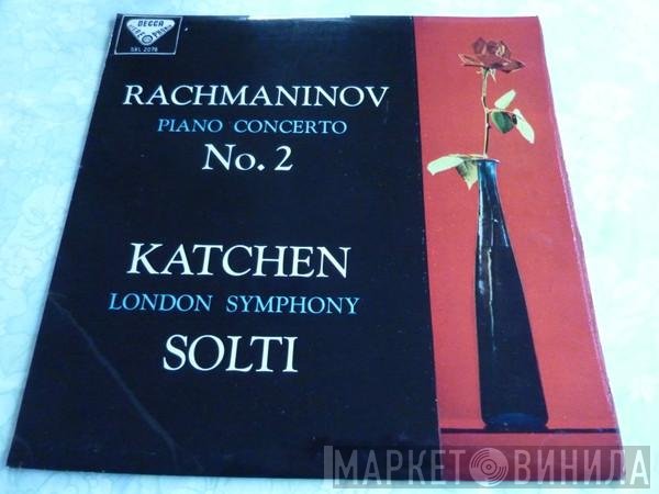 The London Symphony Orchestra, Sergei Vasilyevich Rachmaninoff, Georg Solti, Julius Katchen - Piano Concerto No. 2