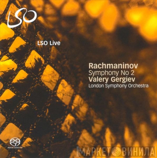 The London Symphony Orchestra, Sergei Vasilyevich Rachmaninoff, Valery Gergiev - Symphony No 2
