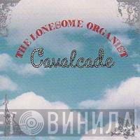 The Lonesome Organist - Cavalcade