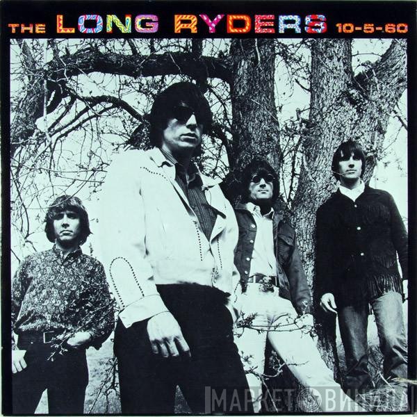 The Long Ryders  - 10-5-60
