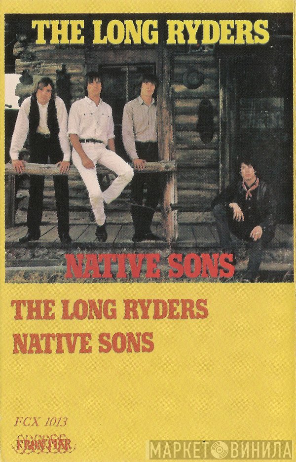 The Long Ryders  - Native Sons