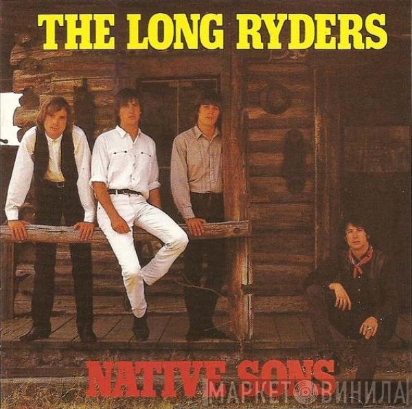 The Long Ryders  - Native Sons