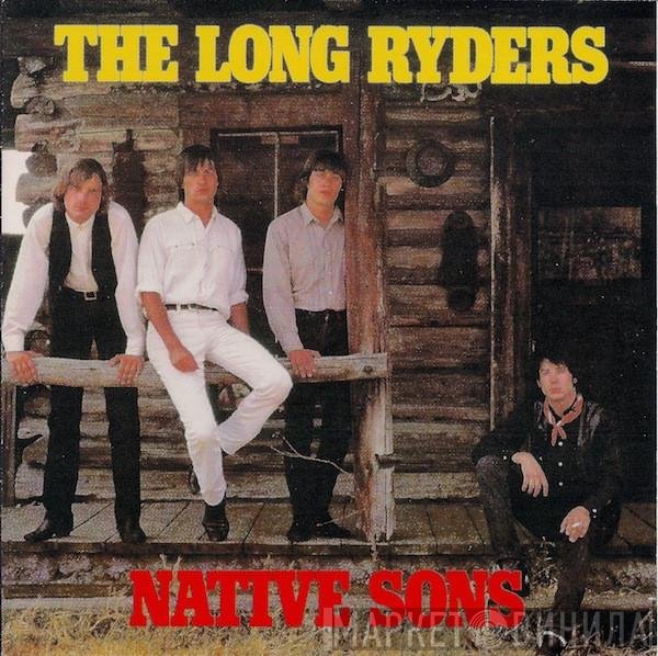 The Long Ryders - Native Sons