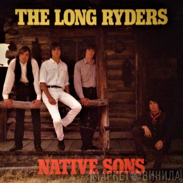 The Long Ryders  - Native Sons
