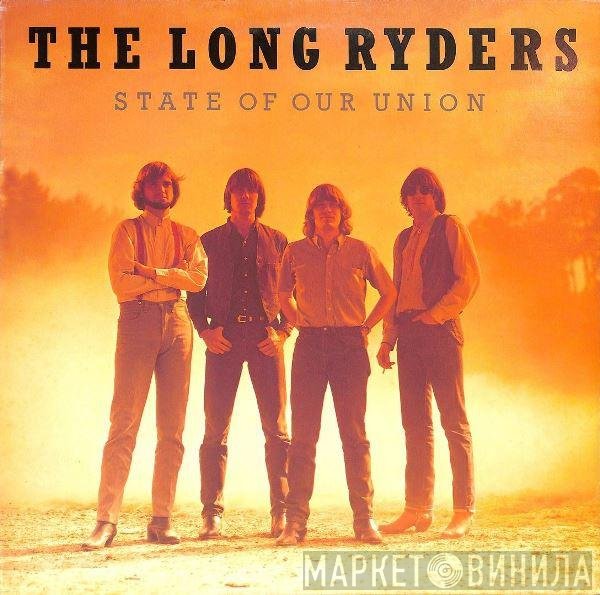 The Long Ryders  - State Of Our Union