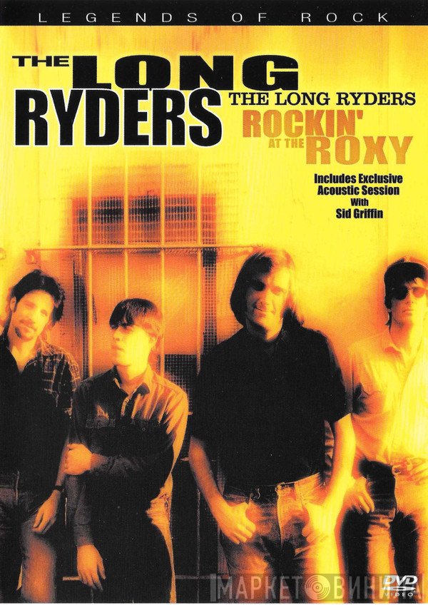 The Long Ryders  - The Long Ryders: Rockin' At The Roxy