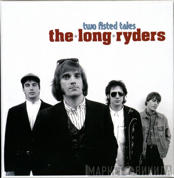 The Long Ryders - Two Fisted Tales