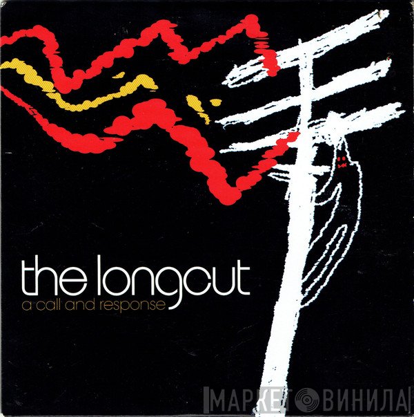 The Longcut - A Call And Response