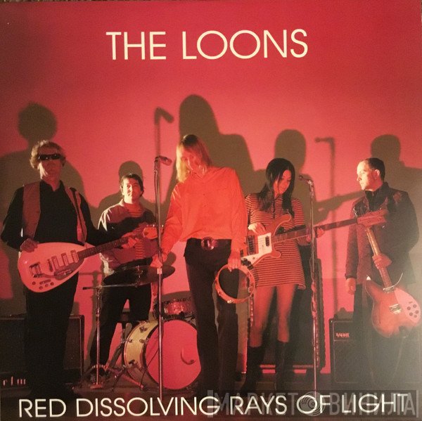 The Loons  - Red Dissolving Rays Of Light