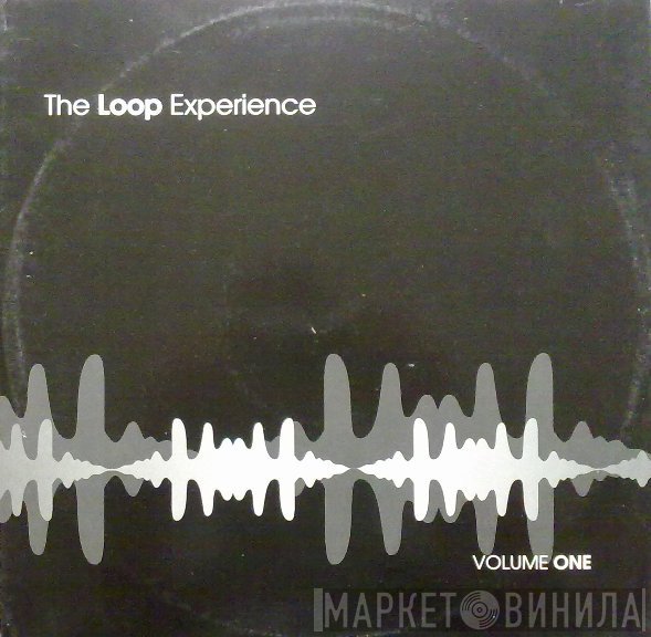 The Loop Experience - Volume One