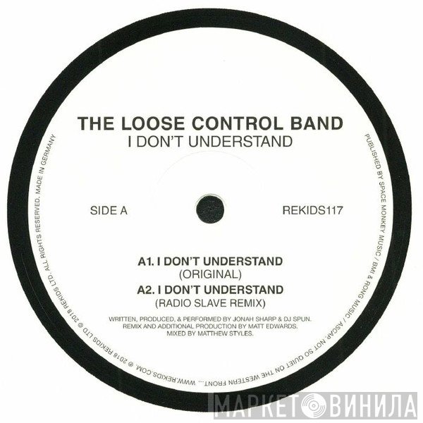 The Loose Control Band - I Don't Understand