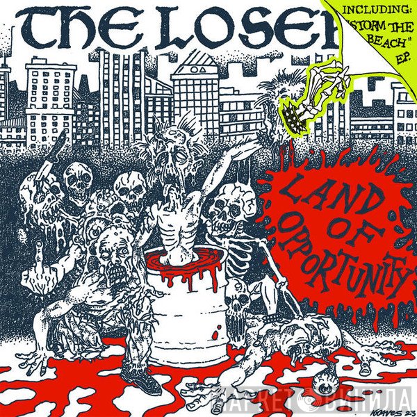 The Losers  - Land Of Opportunity/Storm The Beach
