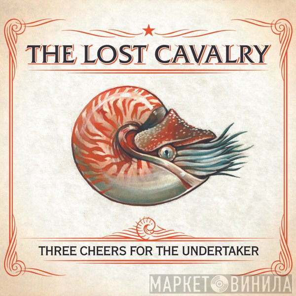 The Lost Cavalry - Three Cheers For The Undertaker