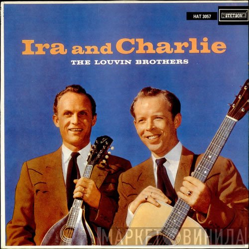 The Louvin Brothers - Ira And Charlie