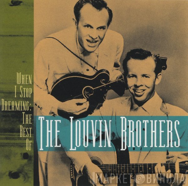 The Louvin Brothers - When I Stop Dreaming: The Best Of